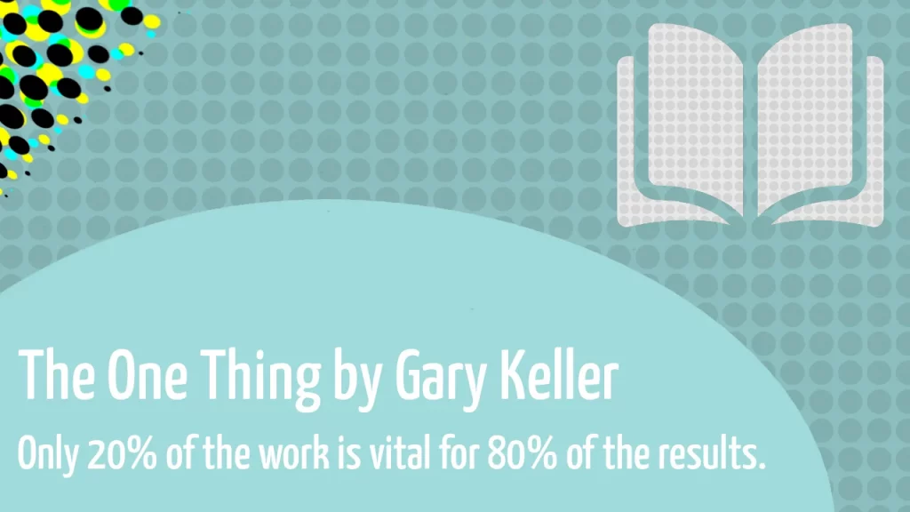 For Our success of more than 80% is responsible 20% of our work. ONE Thing behind every successful person or organization.